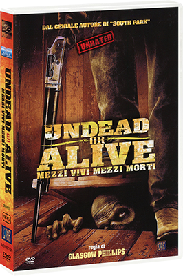 Undead Or Alive – Mezzi Vivi Mezzi Morti [UNRATED] (2007) DVD9 Copia 1:1 iTA-ENG