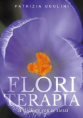 Patrizia Ugolini - Floriterapia a dialogo con se stessi (2019)