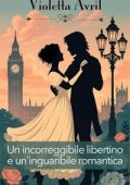 Violetta Avril - Un incorreggibile libertino e un'inguaribile romantica (2025)