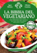 Igor Brotto - La bibbia del vegetariano (2016)