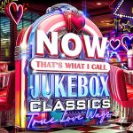 img NOW That’s What I Call Jukebox Classics True Love Ways (2025) .mp3 - 320 kbps