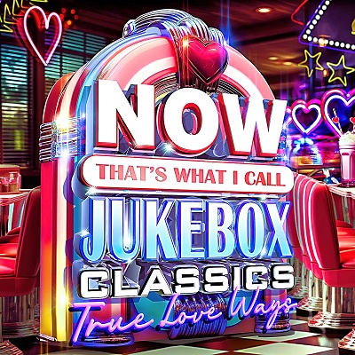 NOW That’s What I Call Jukebox Classics True Love Ways (2025) .mp3 – 320 kbps