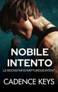 Cadence Keys – Le Rockstar di Rapturous Intent Vol. 1. Nobile Intento (2025)