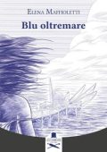 Elena Maffioletti - Blu oltremare (2025)