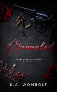 K.A. Wombolt – Gli uomini della Bolt Corporation Vol. 4. Manacled (2025)