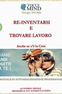 Giorgio Del Sole – Re-inventarsi in un nuovo lavoro o come trovarlo anche se c’é la crisi.. (2015)