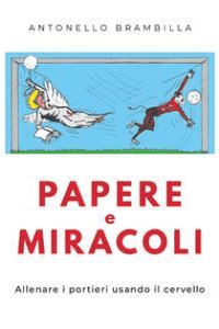 Antonello Brambilla – Papere e miracoli (2019)