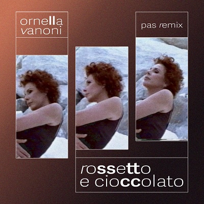 Ornella Vanoni – Rossetto e Cioccolato (PAS REMIX) [singolo] (2025) .mp3 – 320 kbps