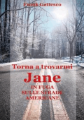 Frank Gattesco - Torna a trovarmi, Jane - In fuga sulle strade americane (2024)