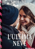 Sandra Faè - L\'ultima neve (2020)