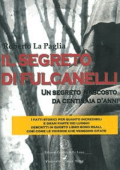 Roberto La Paglia - Il Segreto di Fulcanelli: absolum (2015)