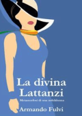 Armando Fulvi - La Divina Lattanzi (2024)