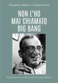 Alessandro Bottino - Cristina Favero - Non l\'ho mai chiamato Big Bang (2021)