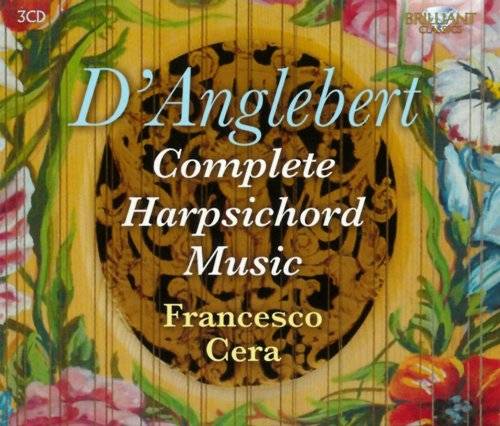 Jean-Henri d’Anglebert – Complete Harpsichord Music (Francesco Cera) [3 CD’s] (2014) FLAC