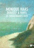 Monique Haas plays Debussy & Ravel (Monique Haas, piano) (2007) FLAC