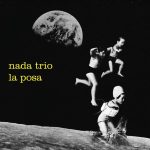 img Nada Trio Feat. Ferruccio Spinetti & Fausto Mesolella - La posa (2017) [MP3 320/Flac 16-44]