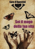 Sara D'Agostini - Sei il mago della tua vita (2019)