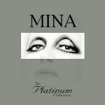 img Mina - The Platinum Collection (Remaster) (2025) .mp3 - 320 kbps / FLAC