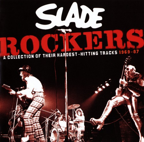 Slade – Rockers: A Collection of Their Hardest – Hitting Tracks 1969-87 (2 CD) (2007) FLAC