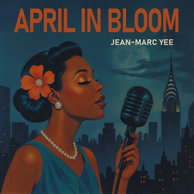 Jean-Marc Yee – April In Bloom (2025) FLAC – 24bit/48kHz