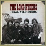 img The Long Ryders - Final Wild Songs (Box Set 4 CD) (2016) FLAC