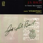 img J.S.Bach - Le Clavier bien tempéré (Das Wohltemperierte Klavier) - A.Volkonsky (Volkonskiy), 