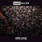 img Oasis - Slide Away (Live from Cardiff, 4 July 
