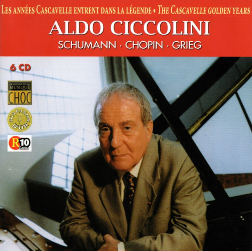 Aldo Ciccolini – The Cascavelle golden years: Schumann – Faschingsschwank aus Wien, Op. 26; Waldszenen, Op. 82; Grande sonata in F minor, Op. 14 • Chopin – Nocturnes Nos. 1-21 • Grieg – Lyric Pieces I-X (rec. 2002-04) [6 CD’s] (2009) FLAC