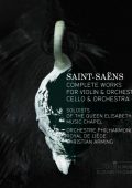 Saint-Saens - Complete Works for Violin & Orchestra, Cello & Orchestra [3 CD's] (L.Petrova,T.Samouil, H.Langley, E.Buksha, Orchestre Philharmonique de Liege, Christian Arming) (2013) FLAC