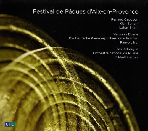 Dvorak, Tchaikovsky, Brahms, Ravel (Festival de Paques d’Aix-en-Provence; Collection CIC 2018 – CD 2-4 of 9) [3 CD’s] (R.Capucon, V.Eberle, L.Debargue, Paavo Jarvi, Mikhail Pletnev/Плетнёв, Orchestre National de Russie) (2019) FLAC