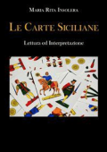 Maria Rita Insolera - Le Carte Siciliane: Lettura ed Interpretazione (2023)