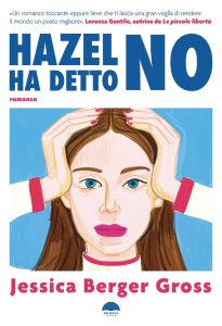 Jessica Berger Gross – Hazel ha detto no  (2025)