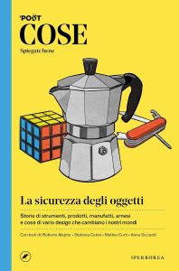 Aa. Vv. – COSE Spiegate bene. La sicurezza degli oggetti (2025)