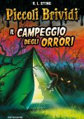 R.L. Stine - Piccoli Brividi - Il campeggio degli orrori (2016)