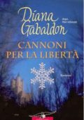 Diana Gabaldon - Cannoni per la Libertà (2012)