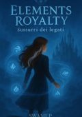 Swami P. - Elements Royalty. Sussurri dei Legati (2025)