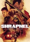 img Shrapnel – Guerra al cartello [HD] (2023) Streaming + Download