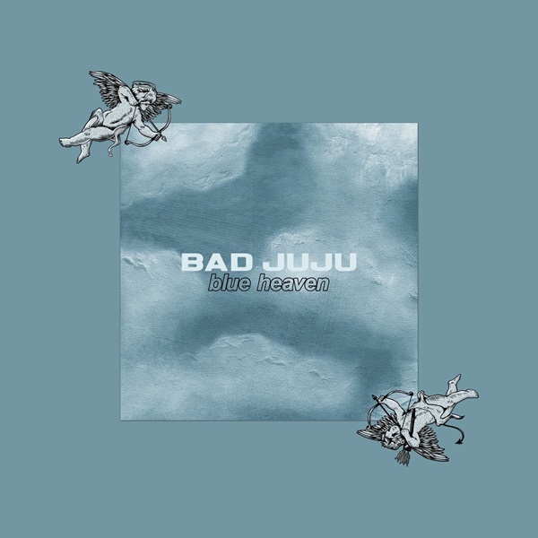 Bad Juju – Blue Heaven (2023)