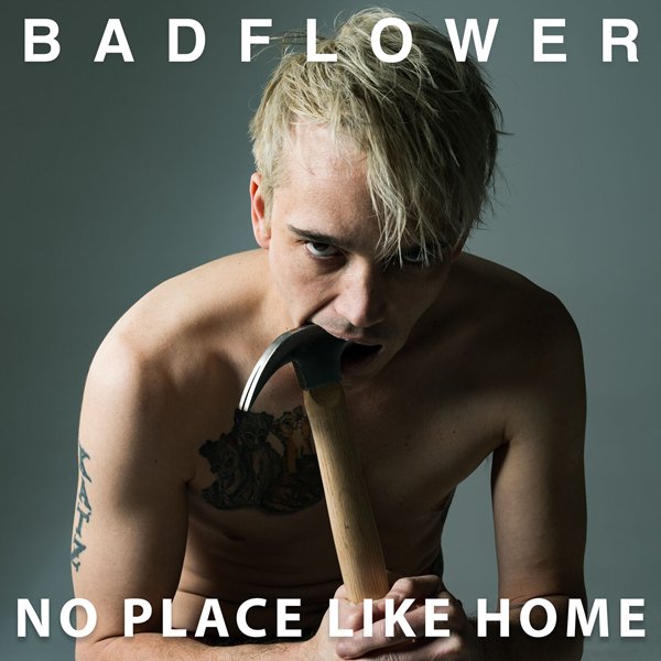 Badflower – No Place Like Home (2025)