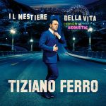 img Tiziano Ferro - Il Mestiere Della Vita Urban Vs Acoustic (2017) [Flac 24-44]