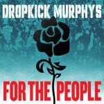 img Dropkick Murphys - For The People (2025)