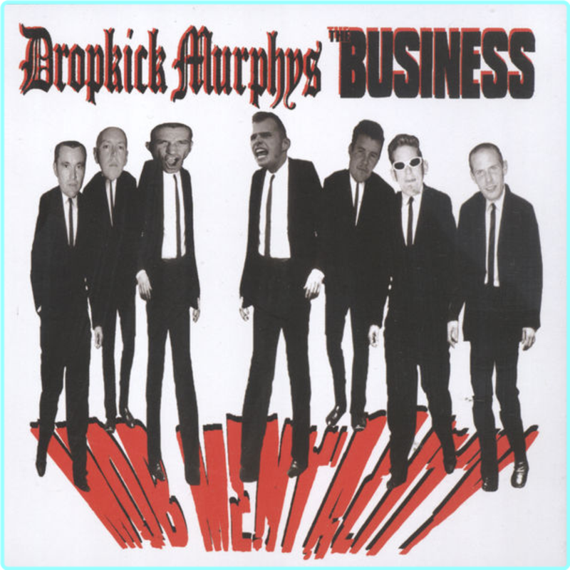 Dropkick Murphys & The Business – Mob Mentality (2006)