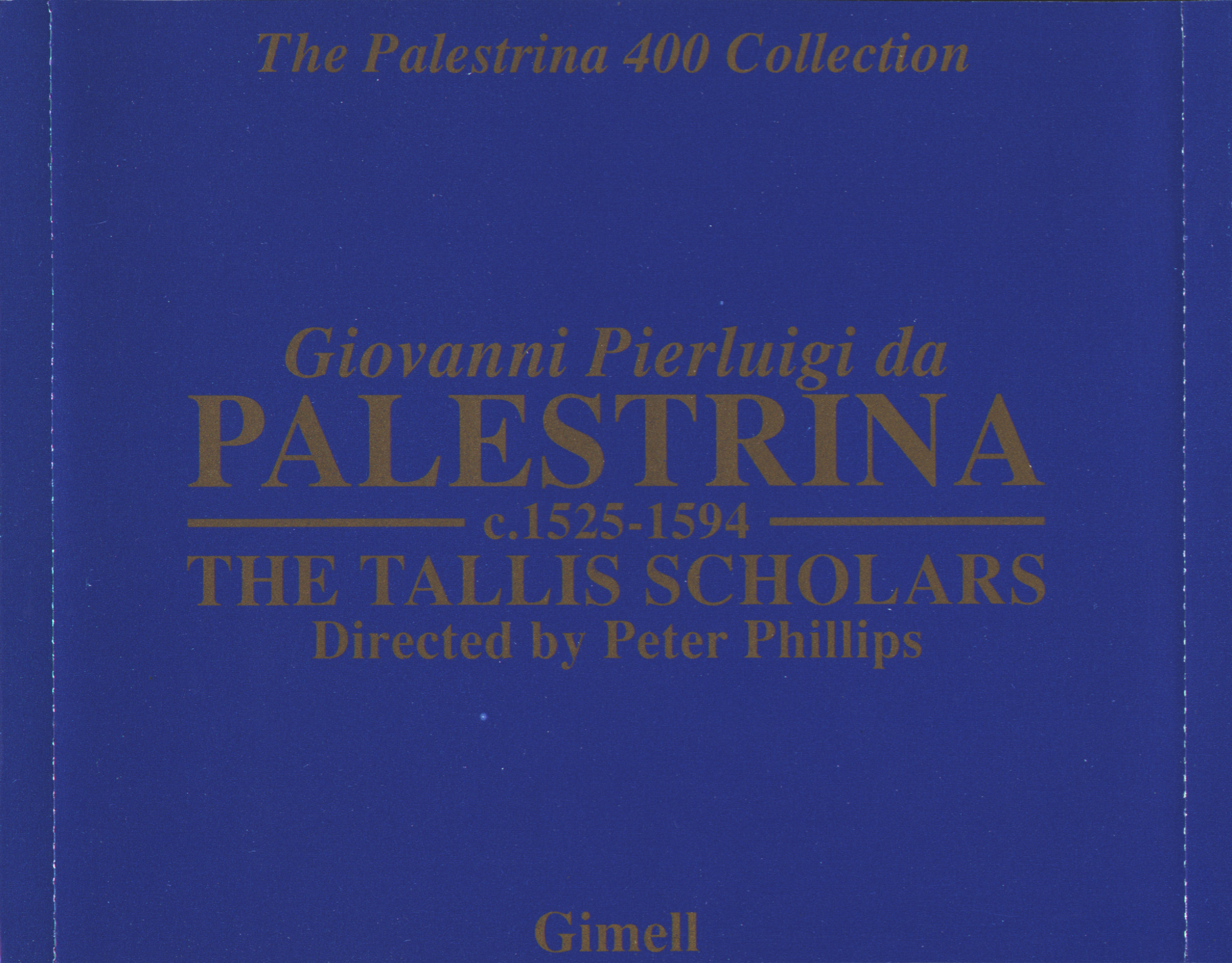 The Palestrina 400 Collection (The Tallis Scholars): Giovanni Pierluigi da Palestrina, Josquin Desprez, Jean Lheritier, Giovan Leonardo Primavera (1997) FLAC