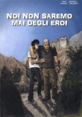 img Noi non saremo mai degli eroi (Jouvry-Salsedo)(Le Lombard 2010)