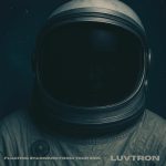 img Luvtron - Floating Starward from Your Side (2025)