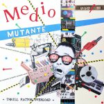 img Medio Mutante - Thrill Factor Overload (2025)