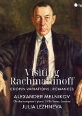 Alexander Melnikov & Julia Lezhneva - Visiting Rachmaninoff: Chopin Variations - Romances (2025) FLAC - 24bit/96kHz