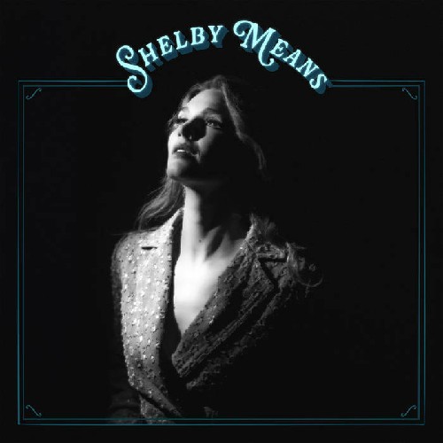 Shelby Means – Shelby Means (2025)