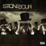 img Stone Sour - Come What(ever) May (2007)
