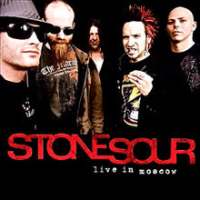 Stone Sour – Live In Moscow (2006)